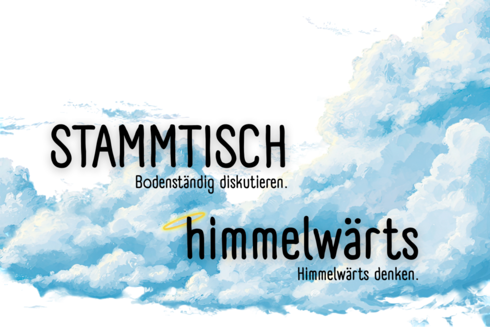Stammtisch himmelwärts